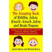 The Amazing Book of Riddles, Jokes, Knock-knock Jokes and Brain Teasers: Loads of FUN, Smiles and Laughter for Kids, Friends, Parents, Grandparents an