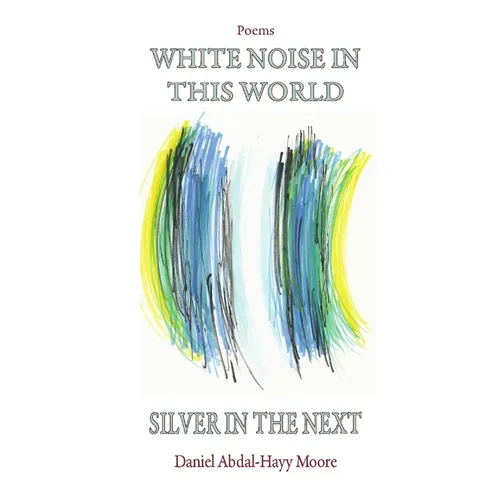 White Noise in This World Silver in the Next