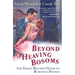 Beyond Heaving Bosoms: The Smart Bitches' Guide to Romance Novels