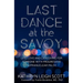 Last Dance at the Savoy: Life, Love and Caregiving for Someone with Progressive Supranuclear Palsy