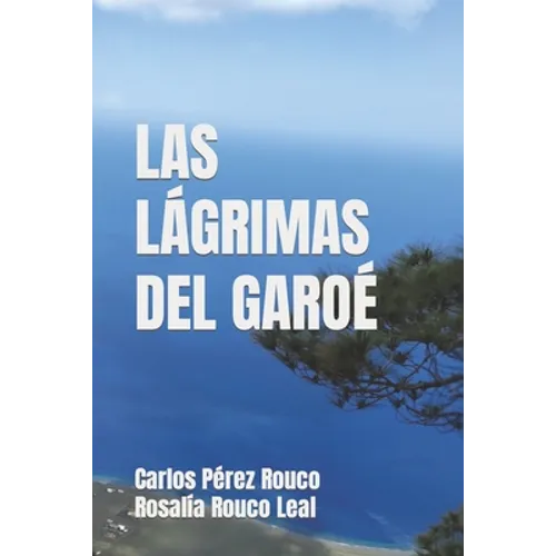 Las Lágrimas del Garoé