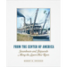 From the Center of America: Steamboats and Shipyards Along the Lower Ohio River