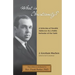 What Is Christianity? Notable Addresses from a Noble Defender of the Faith