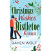 Christmas Wishes, Mistletoe Kisses