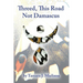 Threed, This Road Not Damascus
