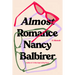 Almost Romance: A Memoir