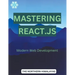 Mastering React.js: Modern Web Development