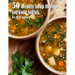 50 Hearty Soup Recipes for Cold Nights