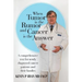 When Tumor Is the Rumor and Cancer Is the Answer: A Comprehensive Text for Newly Diagnosed Cancer Patients and Their Families