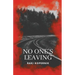 No One's Leaving