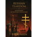 Russian Tsardom: Antagonist of Western Civilization