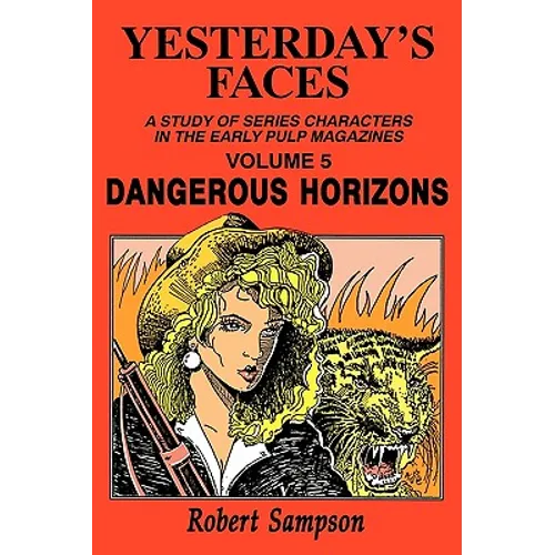 Yesterday's Faces, Volume 5: Dangerous Horizons