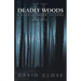 Deadly Woods Ii: A Deadly Terror Returns