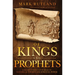 Of Kings and Prophets: Understanding Your Role in Natural Authority and Spiritual Power