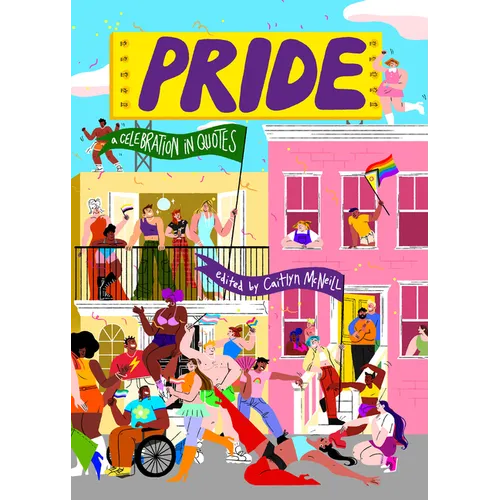 Pride: A Celebration in Quotes