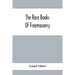 The Rare Books Of Freemasonry