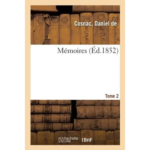 Memoires. Tome 2
