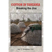 Cotton in Tanzania. Breaking the Jinx