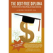 The Debt Free Diploma: The Definitive Guide to Finding, Winning, and Keeping Scholarships