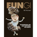 Fungi: Mushroom Art Like Nothing on Earth