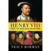 Henry VIII: And the Men Who Made Him
