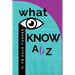 What I Know - A to Z