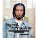 Signed, the President: Reports on Black Masculinities in New Orleans