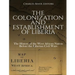The Colonization and Establishment of Liberia: The History of the West African Nation Before the Liberian Civil Wars