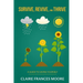Survive, Revive, and Thrive: A Guide to Saving Yourself