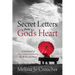 Secret Letters From God's Heart: A Devotional of Love, Grace, and Healing for the Fearful Heart