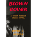 Blown Cover: A Cuban Missile Crisis Novel