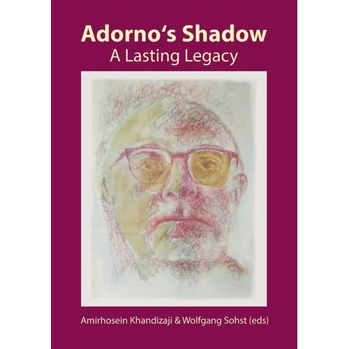 Adorno's Shadow: A Lasting Legacy