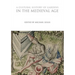 A Cultural History of Gardens in the Medieval Age