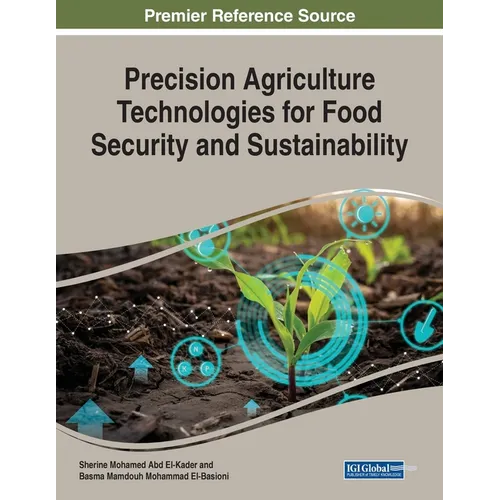 Precision Agriculture Technologies for Food Security and Sustainability