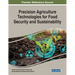 Precision Agriculture Technologies for Food Security and Sustainability
