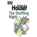 The Long Shift / The Shuffling Night
