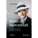 Meister Von Raum Und Zahl: Mathematikerporträts Aus Drei Jahrtausenden