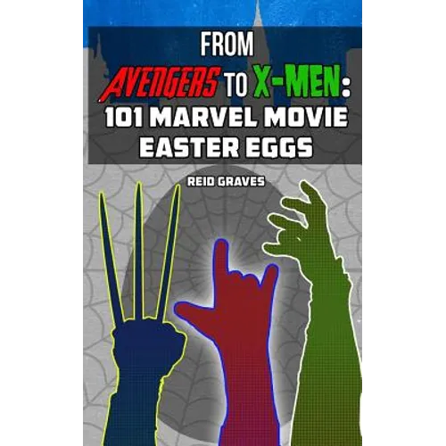 From Avengers to X-Men: 101 Marvel Movie Easter Eggs