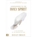 Surrendered to the Holy Spirit: A Life Saturated in the Presence of God