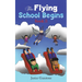 The Flying School Begins