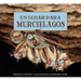 Un Lugar Para Los Murci駘agos
