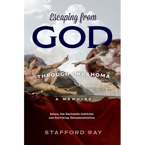 Escaping God Through Oklahoma: Satan, the Exclusive Brethren and Surviving Excommunication