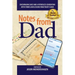 Notes from Dad: Encouraging dads and a fatherless generation with stories and lessons from today's dads