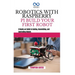 Robotics with Raspberry Pi: BUILD YOUR FIRST ROBOT: A Hands-on Guide to Coding, Assembling, and Controlling Robots