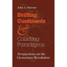 Drifting Continents and Colliding Paradigms: Perspectives on the Geoscience Revolution