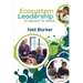 Ecosystem Leadership: An approach for schools