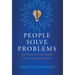 People Solve Problems: The Power of Every Person, Every Day, Every Problem