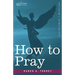How to Pray