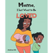 Mama, I Just Want to Be Loved