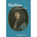 Moliere: A Theatrical Life
